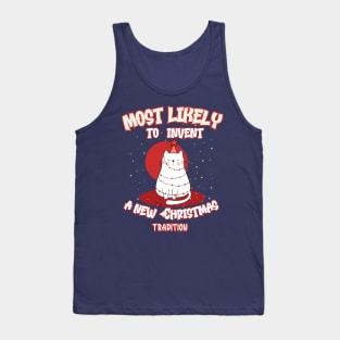 Funny Cat Most Likely To Invent a New Christmas Tradition Tank Top